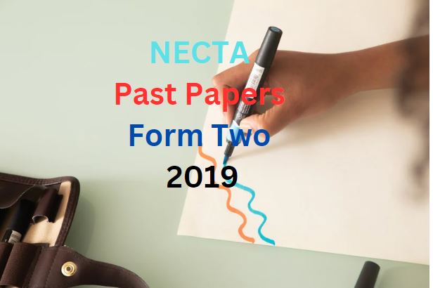 NECTA Past Papers Form Two 2019