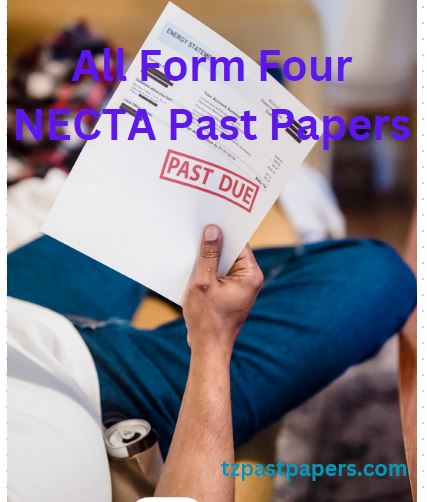 All Form Four NECTA Past Papers