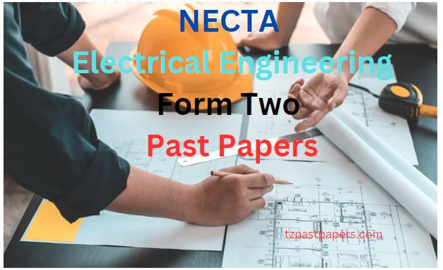 Electrical Engineering Form Two Past Papers