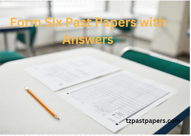 Form Six Past Papers with Answers