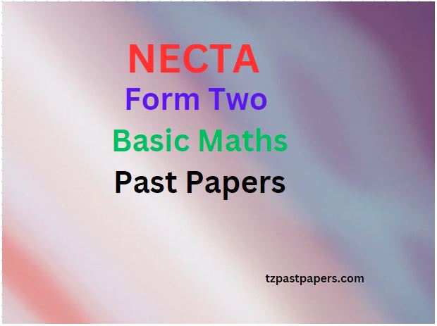 NECTA Mathematics Form Two Past Papers