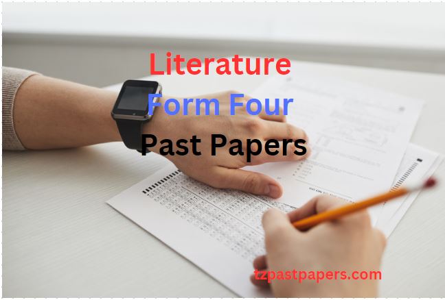 Literature Form Four Past Papers NECTA