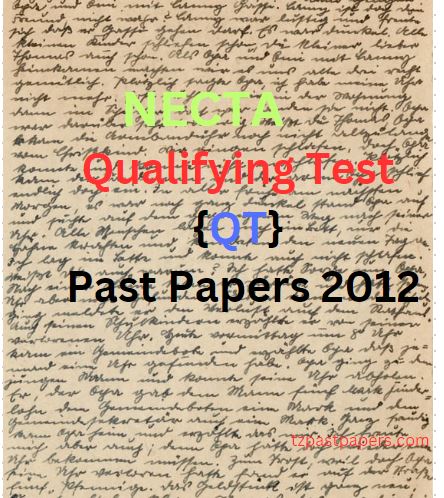 NECTA QT Past Papers 2012