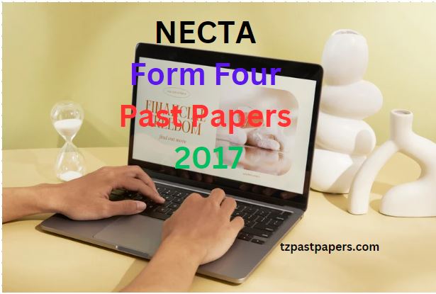 NECTA Form Four Past Papers 2017