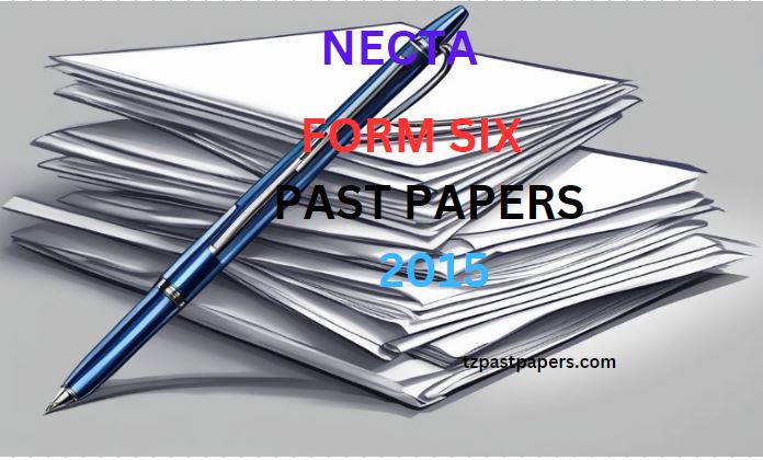 NECTA Form Six Past Papers 2015