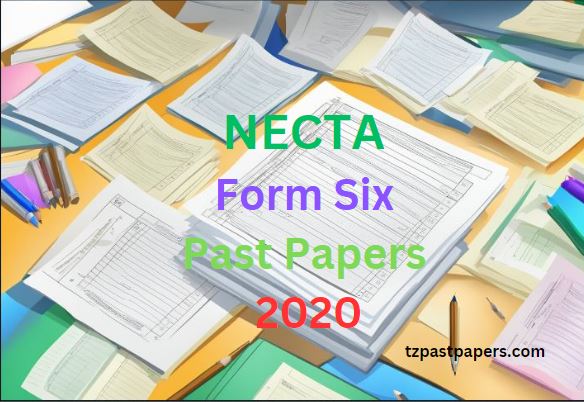 Form Six NECTA Past Papers 2020