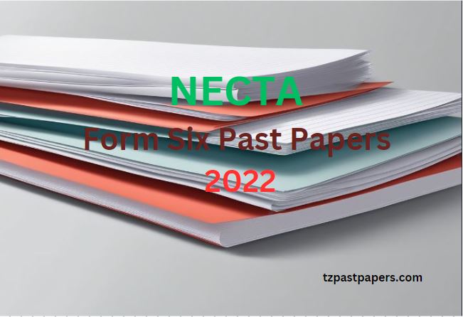 NECTA Past Papers for Form Six 2022