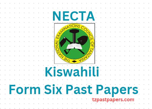 NECTA Kiswahili Form Six Past Papers