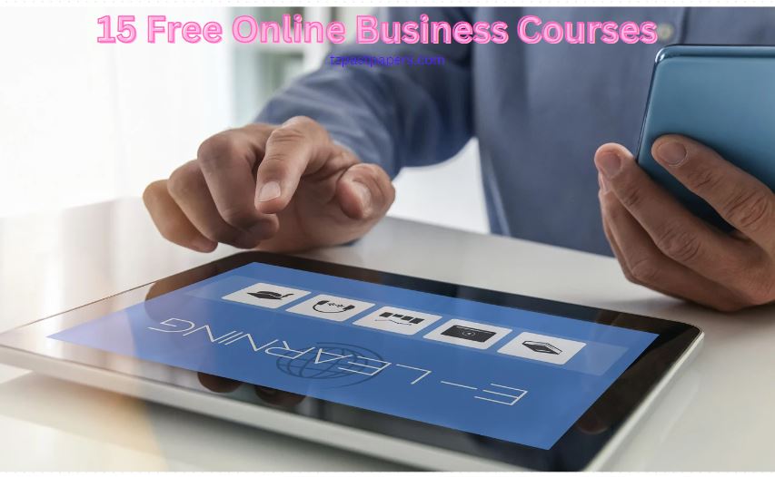 15 Free Online Business Courses to Enhance Your Skills