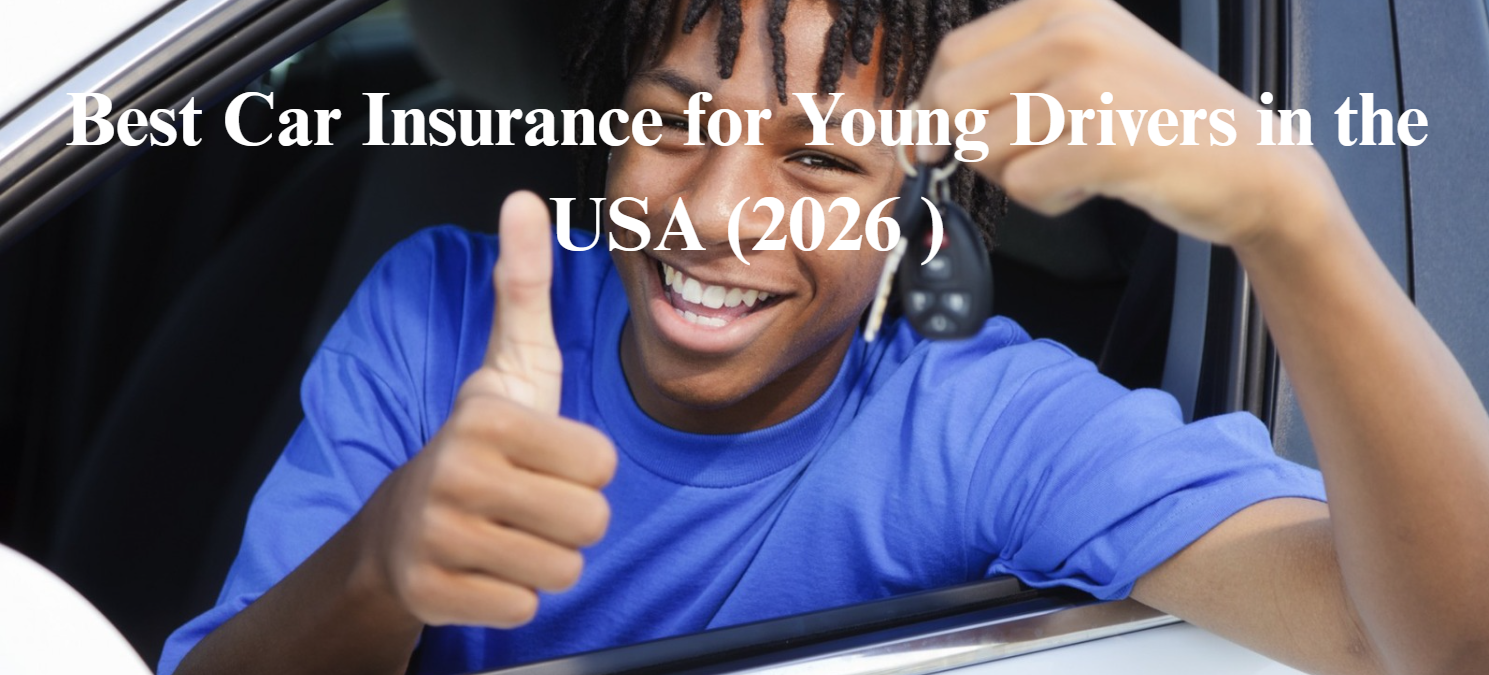 Best Car Insurance for Young Drivers