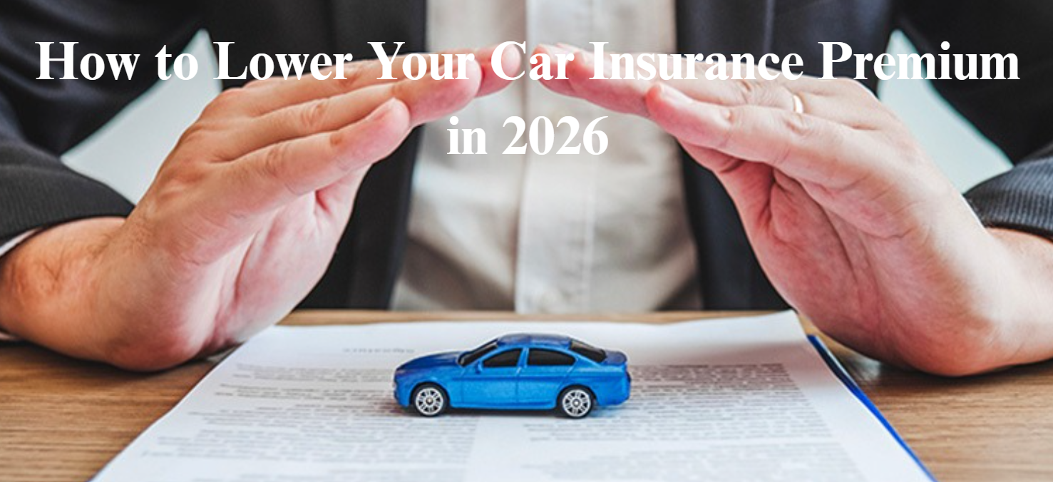 How to Lower Your Car Insurance Premium