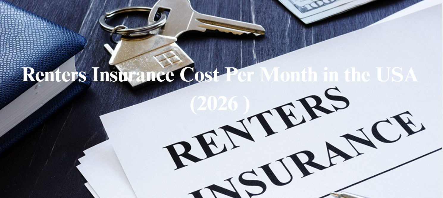 Renters Insurance Cost Per Month in the USA