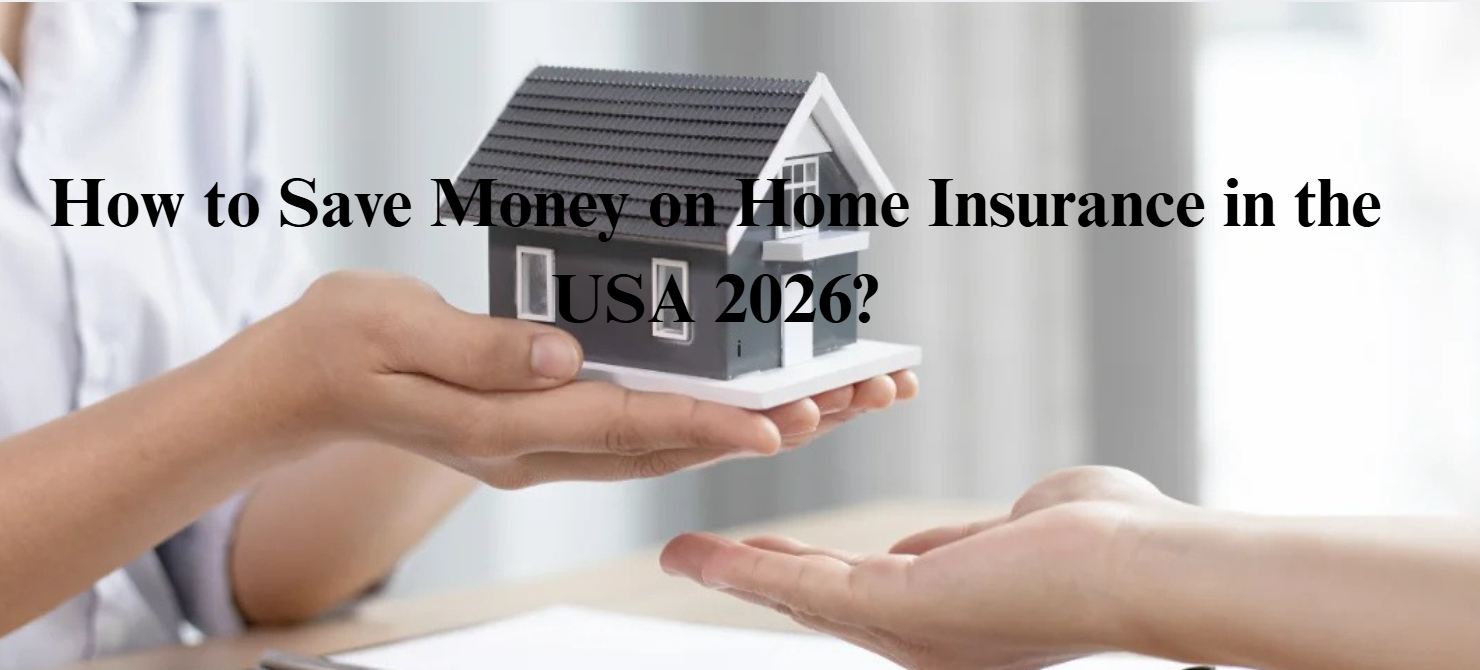How to Save Money on Home Insurance
